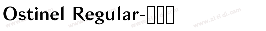 Ostinel Regular字体转换 Ostinel Regular字体转换